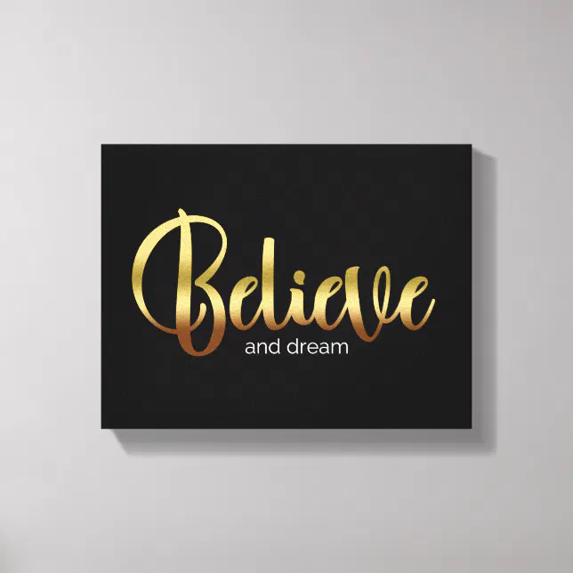 Inspirational Words Golden Believe and Dream Canvas Print