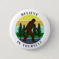 Believe in Yourself | Vintage Sunset Bigfoot   Button