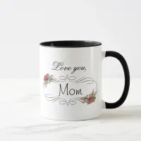 Love You Mom, Mothers Day Coffee Mug