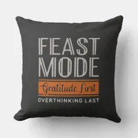  Feast Mode Gratitude Throw Pillow