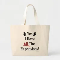 I Have All The Expansions Game Carry All Design Large Tote Bag