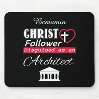 Christ Follower Disguised As Architect Christian Mouse Pad