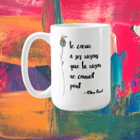 Le Coeur | Heart Has Its Reasons | Love Quote Coffee Mug