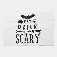 eat drink and be scary halloween towel