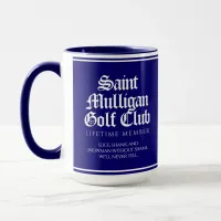 Funny Saint Mulligan Golf Club Lifetime Member Mug