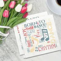 Born to Dance Blue/Red/Gold ID277 Napkins