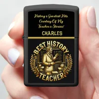 Honoring Our Best History Teacher Zippo Lighter