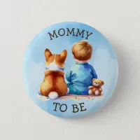 Baby and his Corgi Puppy Baby Shower Mom to be Button