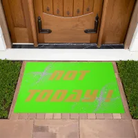 Gold "NOT TODAY!" with Silver Glitter on Green |  Doormat