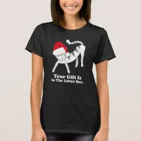 Your Gift Is In The Litter Box Funny Christmas Cat T-Shirt