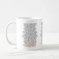 I Do Normal Things Funny Saying Coffee Mug