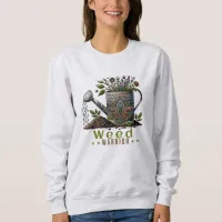 Weed Warrior Gardening Ash Sweatshirt