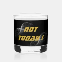 Gold "NOT TODAY!" with Silver Glitter on Black |