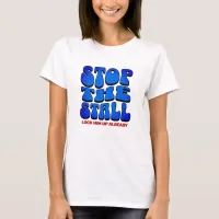 STOP THE STALL T-Shirt