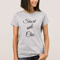 Short and Chic T-Shirt