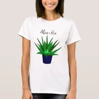 Aloe-Ha Plant Pun T-Shirt