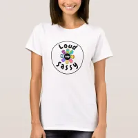 Loud and Sassy Logo T-Shirt