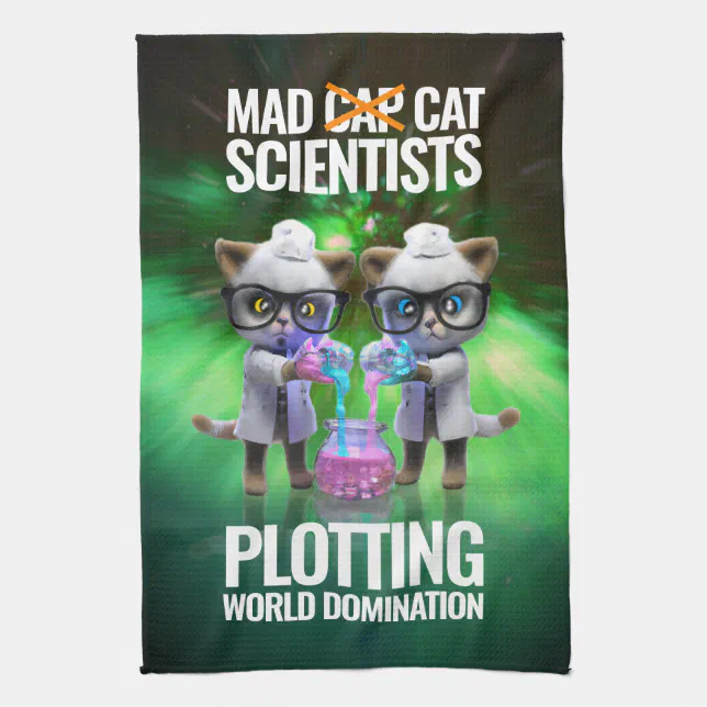 Funny Mad Cat Scientists Plotting World Domination Kitchen Towel