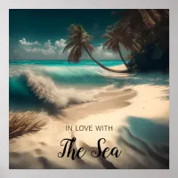 In Love with the Sea | Tropical Art Poster