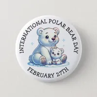 International Polar Bear Day - February 27th Button