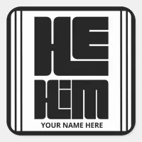 He Him Big Bold Pronouns  Square Sticker