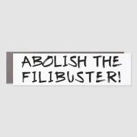 Abolish the Filibuster! Car Magnet