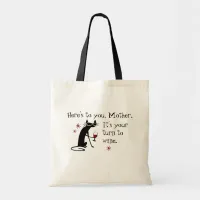 It's Mom's Turn for a Wine Pun Tote Bag