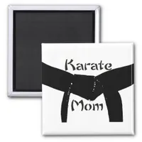 Martial Arts Black Belt Karate Mom Magnet