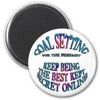 Goal: Best Kept Secret Online Magnet