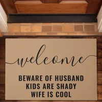 Welcome Kids Are Shady Funny Family Tan Doormat