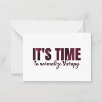 It's Time to Normalize Therapy Note Card