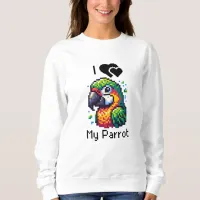 Pixel Art | Love My Parrot Sweatshirt