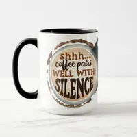 Funny "Coffee Pairs Well with Silence" Mug