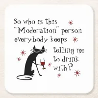Who Is This Moderation Funny Wine Quote Square Paper Coaster