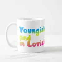 Young and in love, or youngish and in lovish coffee mug