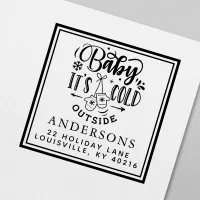 Baby It's Cold Outside Winter Holiday Address Self-inking Stamp