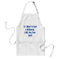 If I Want to Rent a Billboard Adult Apron