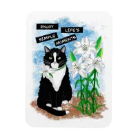 Tuxedo Cat and Lilies | Inspirational Quote Magnet