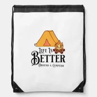 Life is Better around a Campfire Drawstring Bag