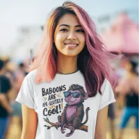 Stylish Baboon: Baboons are ape-solutely cool T-Shirt