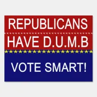 Republicans Have D.U.M.B. Yard Sign
