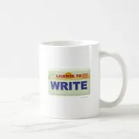 License to Write Cool Author Statement Coffee Mug