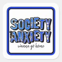 Society Anxiety Square Sticker