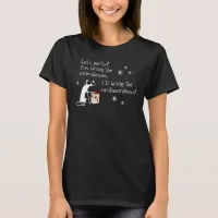 Cardboardeaux for Box Wine Funny Quote Cat T-Shirt