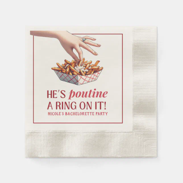 Montreal Quebec Poutine a Ring on it Bachelorette Napkins