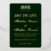 Monogram Elegant Dark Green & Gold Save the Date Foil Invitation