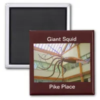 Pike Place Public Market Giant Squid Seattle, WA Magnet