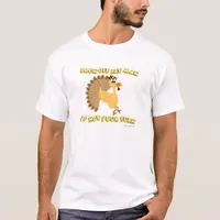 Funny Edgy Thanksgiving Turkey T-Shirt