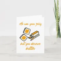 "You deserve better" Pun Funny Separation Divorce Card