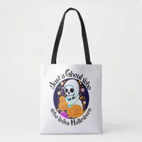 Just a Ghoul Who Loves Halloween Tote